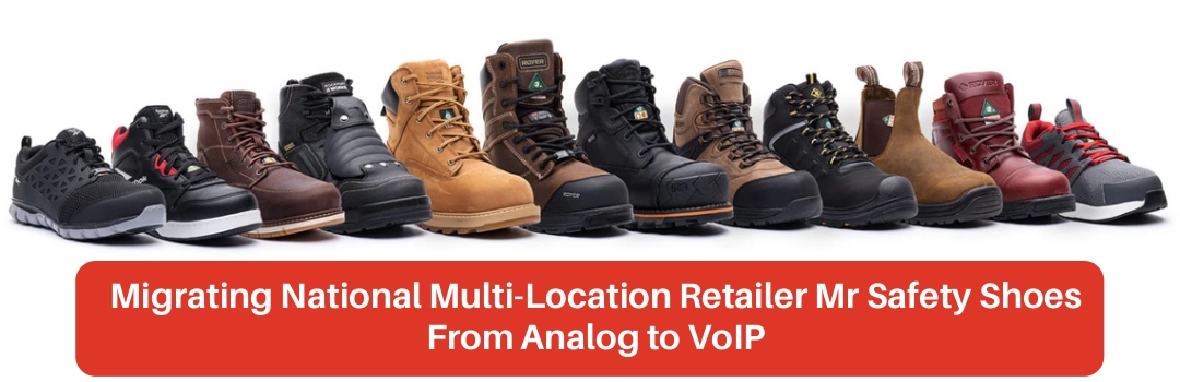 Mr Safety Shoes and Inline Case Study - VoIP migration